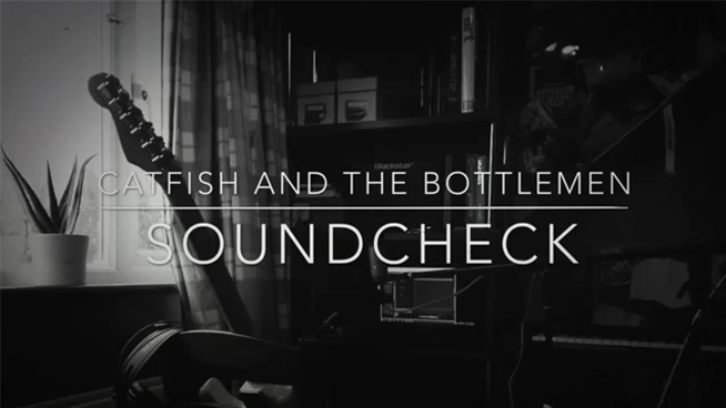 Catfish and the Bottlemen Video: “Soundcheck”