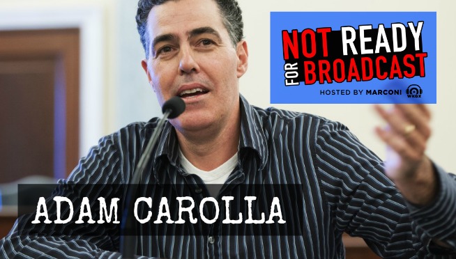 ADAM CAROLLA HAS NO MORE PROBLEMS