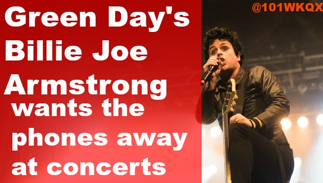 Green Day’s Billie Joe Armstrong wants the phones away at concerts